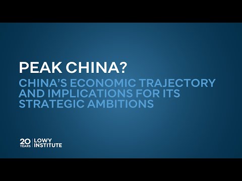 Peak China? China’s economic trajectory and implications for its strategic ambitions
