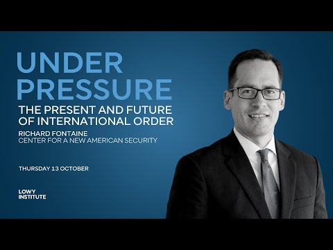 Under Pressure: The present and future of international order