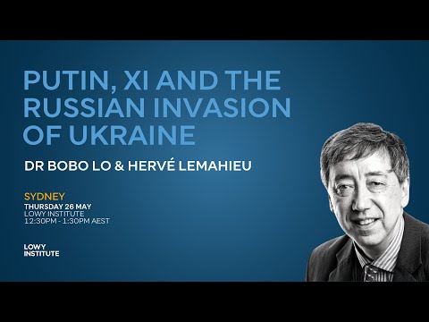 Putin, Xi and the Russian invasion of Ukraine