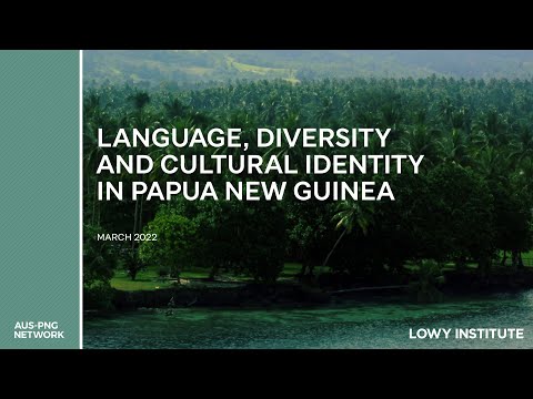 Aus-PNG Network: Language, diversity and cultural identity in Papua New Guinea