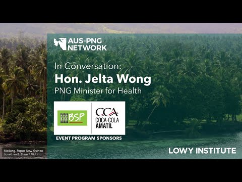 Health Minister Hon. Jelta Wong on the COVID crisis in Papua New Guinea | Aus-PNG Network event